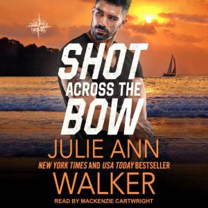 Shot Across the Bow, Julie Ann Walker