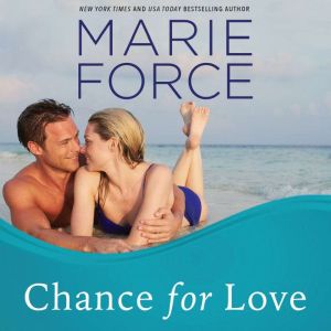 Chance for Love, Marie Force