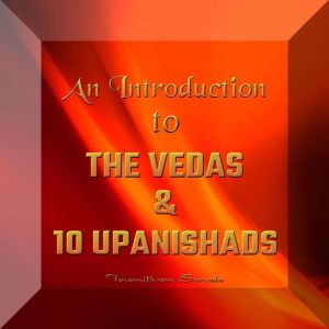 An Introduction to the Vedas and 10 U..., Tavamithram Sarvada