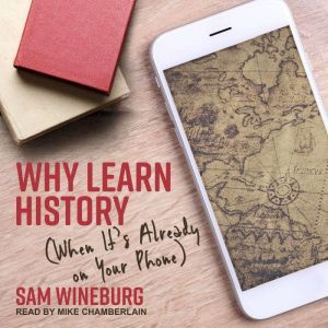 Why Learn History, Sam Wineburg