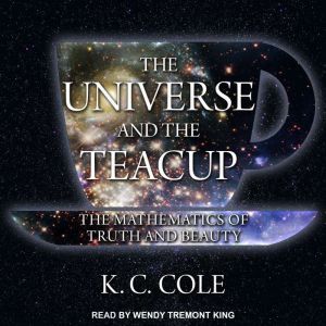 The Universe and the Teacup, K. C. Cole