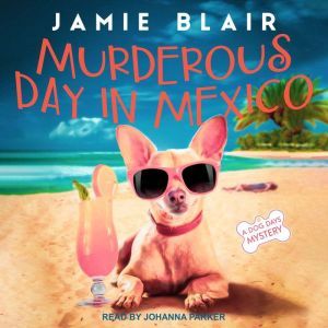 Murderous Day in Mexico, Jamie Blair