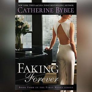 Faking Forever, Catherine Bybee