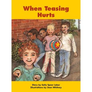 When Teasing Hurts, Sally Speer Leber