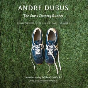 The Cross Country Runner, Andre Dubus