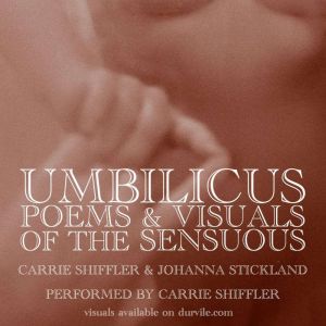 Umbilicus, Carrie Schiffler