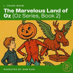 The Marvelous Land of Oz Oz Series, ..., L. Frank Baum