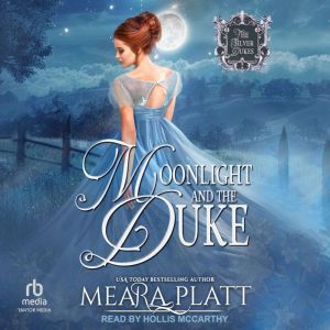 Moonlight and the Duke, Meara Platt