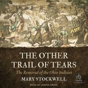 The Other Trail of Tears, Mary Stockwell