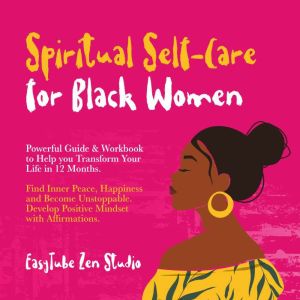 Spiritual SelfCare for Black Women, EasyTube Zen Studio