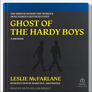 Ghost of the Hardy Boys, Leslie McFarlane