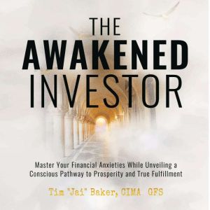 The Awakened Investor, Tim Jai Baker