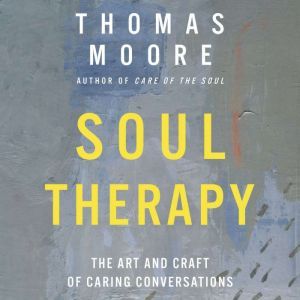 Soul Therapy, Thomas Moore