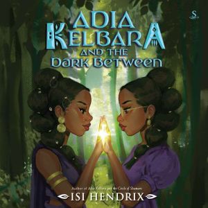 Adia Kelbara and the Dark Between, Isi Hendrix