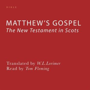 Matthews Gospel, W. L. Lorimer