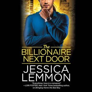 The Billionaire Next Door, Jessica Lemmon