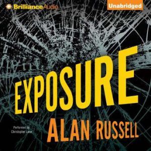 Exposure, Alan Russell