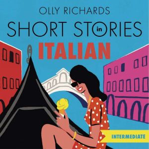 Short Stories in Italian  for Interme..., Olly Richards