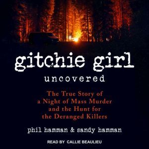 Gitchie Girl Uncovered, Phil Hamman