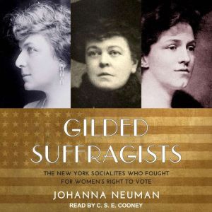 Gilded Suffragists, Johanna Neuman
