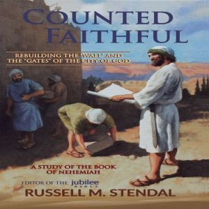 Counted Faithful, Russell M. Stendal