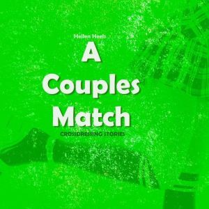 A Couples Match, Hellen Heels