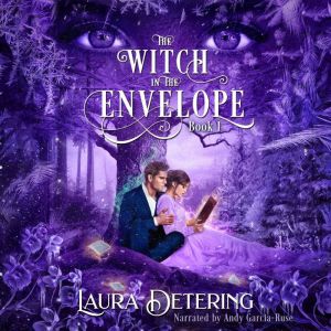 The Witch in the Envelope, Laura Detering