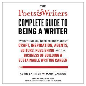 The Poets  Writers Complete Guide to..., Kevin Larimer