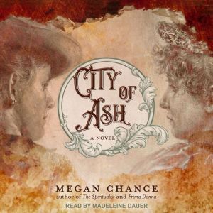 City of Ash, Megan Chance