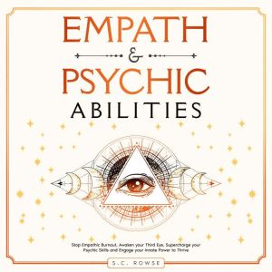 Empath and Psychic Abilities, S.C. Rowse