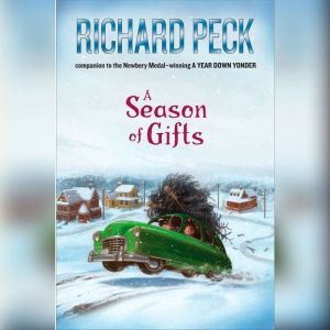 A Season of Gifts, Richard Peck