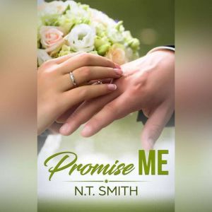 Promise Me, N.T. Smith