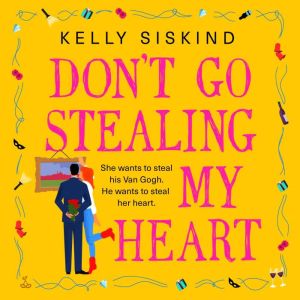 Dont Go Stealing My Heart, Kelly Siskind