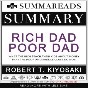 Summary of Rich Dad Poor Dad, Summareads Media