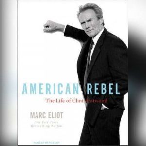 American Rebel, Marc Eliot