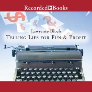 Telling Lies for Fun and Profit, Lawrence Block