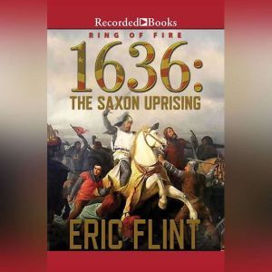 1636 The Saxon Uprising, Eric Flint