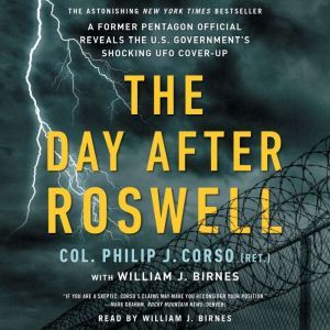 The Day After Roswell, William J. Birnes
