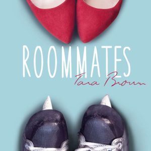 Roommates, Tara Brown