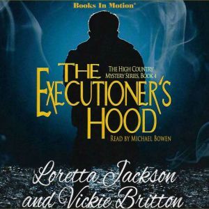 The Executioners Hood, Loretta Jackson