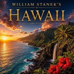William Staneks Hawaii, The Editors of Our American National Parks