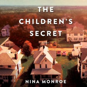 The Childrens Secret, Nina Monroe
