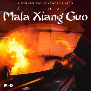 The Secret Life Of The Mala Xiang Guo..., RICE media