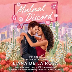 Mutual Discord, Liana De la Rosa