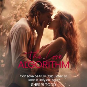 The Love Algorithm, Sherri Todd
