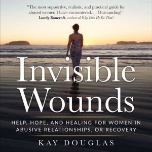 Invisible Wounds, Kay Douglas