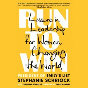 Run to Win, Stephanie Schriock