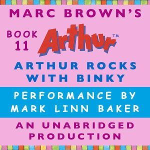 Arthur Rocks with Binky, Marc Brown