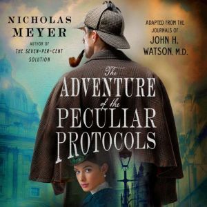 The Adventure of the Peculiar Protoco..., Nicholas Meyer