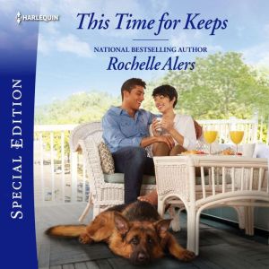 This Time for Keeps, Rochelle Alers